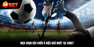 mẹo chọn kèo châu á hiệu quả